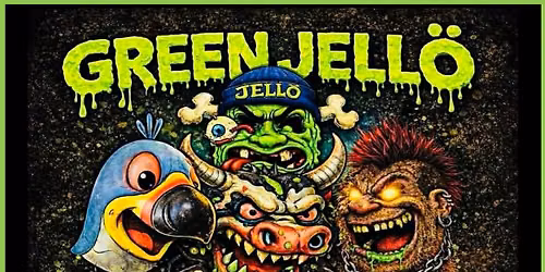 Green Jello's 45 Year Anniversary World Tour w\/ Gravehuffer & Why Bother at Blackthorn Pizza and Pub