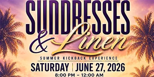 Sundresses and Linen | The Ultimate Summer Kickback Experience