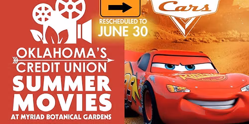 Oklahoma\u2019s Credit Union Summer Movies at Myriad Gardens: CARS