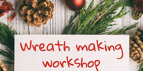 Christmas wreath making workshop