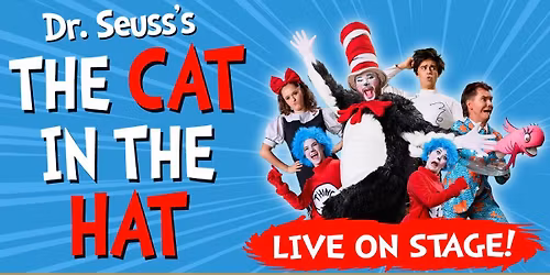 The Cat In The Hat - Live on Stage!