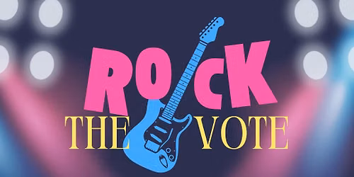 Rock The Vote at Bourbon Theatre