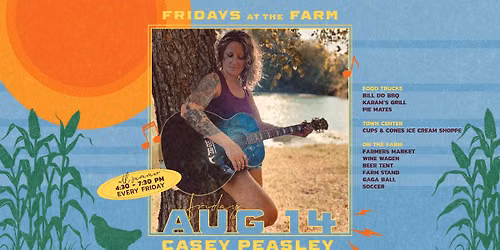 Fridays at the Farm | Casey Peasley