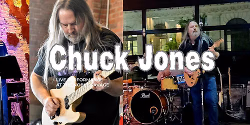 Chuck Jones Live at The Noble Savage