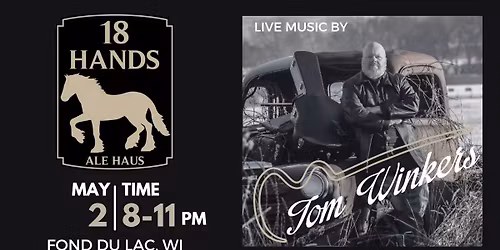 Tom Winkers @ 18 Hands Ale Haus