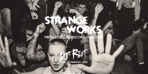 Strange Works - Metalcore Special: DJ Riot