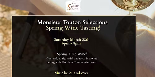 Spring Wine Tasting with Monsieur Touton Selection Wines - Boca Raton