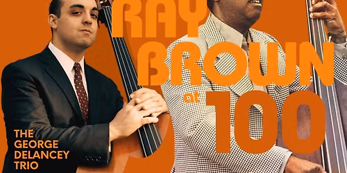 Ray Brown at 100 - George Delancey Trio at Lincoln Theatre Columbus
