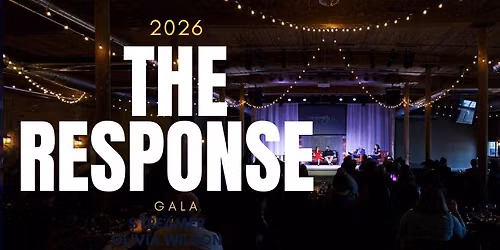 The Response Gala