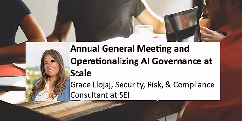 Annual General Meeting and Operationalizing AI Governance at Scale