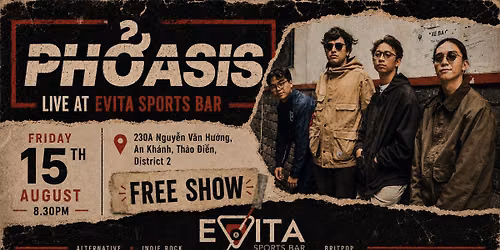 \ud83c\udfb8\ud83c\uddec\ud83c\udde7 PHOASIS \u2013 Oasis Tribute Night (Live at Evita) 