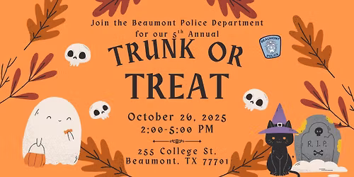\ud83c\udf83Beaumont Police Department's 5th Annual Trunk or Treat\ud83d\udc7b