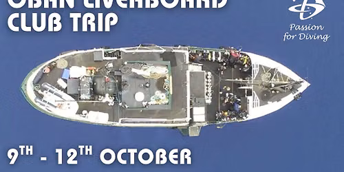 BAD Oban Liveaboard: Wrecks, Drifts & Scenic Diving (9th-12th October)