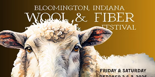 Bloomington IN Wool & Fiber Festival