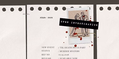 'Til Death Do Us Part Murder Mystery
