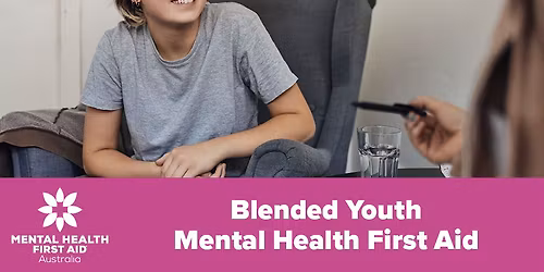 Blended Youth Mental Health First Aid ( Online & F2F)