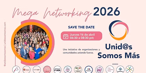 Unidas Somos M\u00e1s: Mega Networking en Hollywood. FL