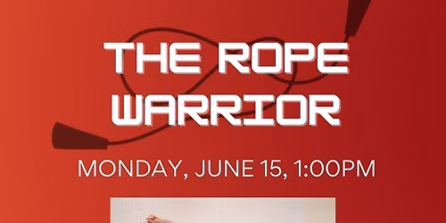 The Rope Warrior