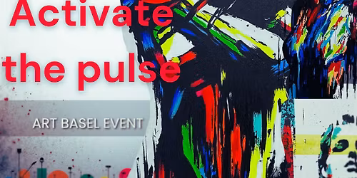 Activate the Pulse Art Basel Event