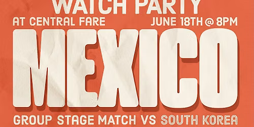 The Wolf of Tacos' Watch Party - Mexico vs South Korea