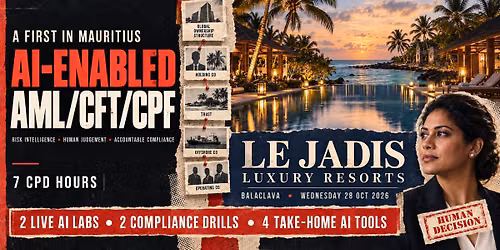AI-Enabled AML\/CFT\/CPF and Compliance Masterclass