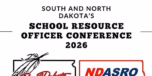 2026 South Dakota\/North Dakota School Resource Officer Summer Conference