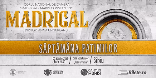 SIBIU | MADRIGAL: S\u0102PT\u0102M\u00c2NA PATIMILOR 