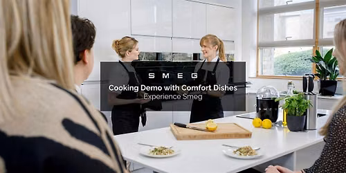 Experience Smeg | Cooking Demo with Classic Comfort Foods | London