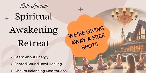 10th Annual Spiritual Awakening Retreat