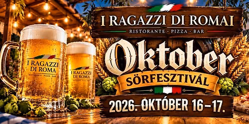 \ud83c\udf7a\ud83c\udf7b I RAGAZZI DI ROMAi \u2013 OKTOBER S\u00d6RFESZTIV\u00c1L \ud83c\udf7b\ud83c\udf7a