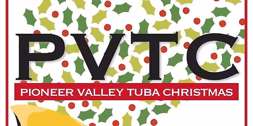 2025 Pioneer Valley Tuba Christmas Concert