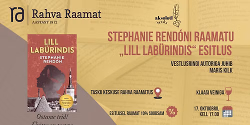 Stephanie Rend\u00f3ni raamatu \u201eLill lab\u00fcrindis\u201c esitlus - Tartus