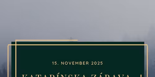 Katar\u00ednska z\u00e1bava s Folkl\u00f3rnym s\u00faborom \u0160a\u013ean