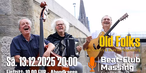Old Folks live im Beat-Club Massing am Sa., 13.12.2025