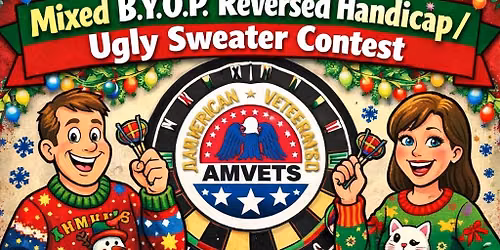 Ugly Sweater Contest & Mixed BYOP reverse handicap.