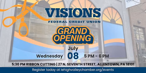 Visions Federal Credit Union Allentown - Ribbon Cutting Ceremony