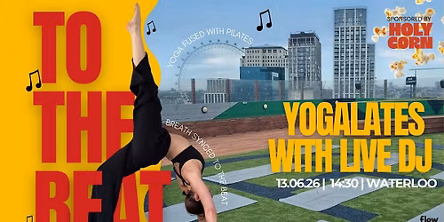 Flow Box Yoga Presents: Sky High Rooftop Yogalates with Live DJ