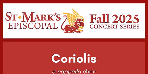 Concert featuring a cappella choir, Coriolis
