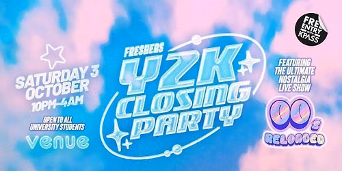 Freshers Y2K Closing Party - Canterbury