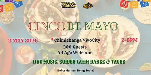 [All Age - 200pax] Latin Dance & Tacos at Chimichanga Vivocity