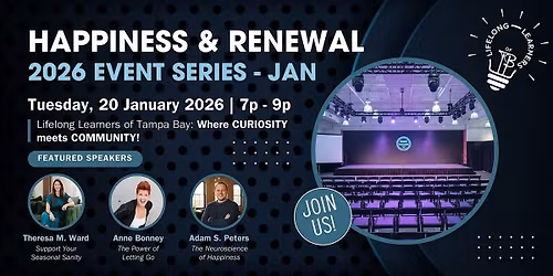 Happiness & Renewal! A Lifelong Learners of Tampa Bay Event \u2013 January 2026!
