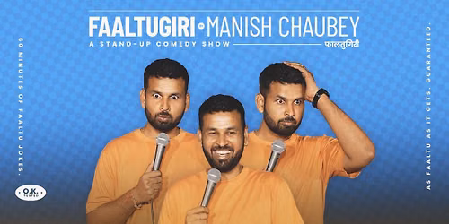 Faaltugiri by Manish Chaubey India Tour