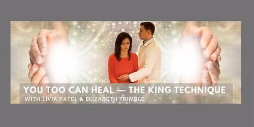 YOU TOO CAN HEAL  - THE KING TECHNIQUE