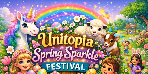 \ud83c\udf38\ud83e\udd84 Unitopia Spring Sparkle Festival \ud83e\udd84\ud83c\udf38