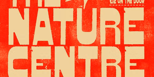 The Nature Centre + Sean Murray Album Launch