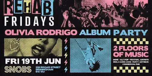 Rehab Friday [TONIGHT] OLIVIA RODRIGO DOWNSTAIRS TAKEOVER - 19th June