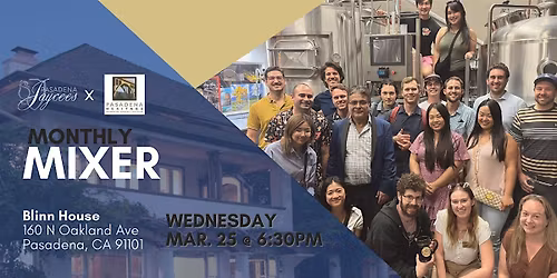 Pasadena Jaycees x Pasadena Heritage March Mixer