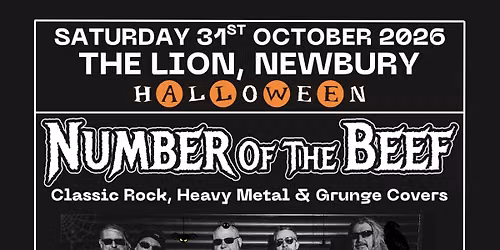 HALLOWEEN @ The Lion Newbury - Number Of The Beef