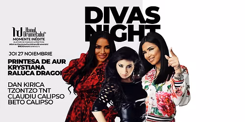 Divas Night - Krystiana, Printesa de Aur, Raluca Dragoi & Local Artists