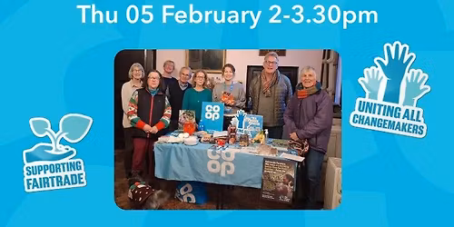 FAIRTRADE CAMBS - Taste, Talk, Take Action